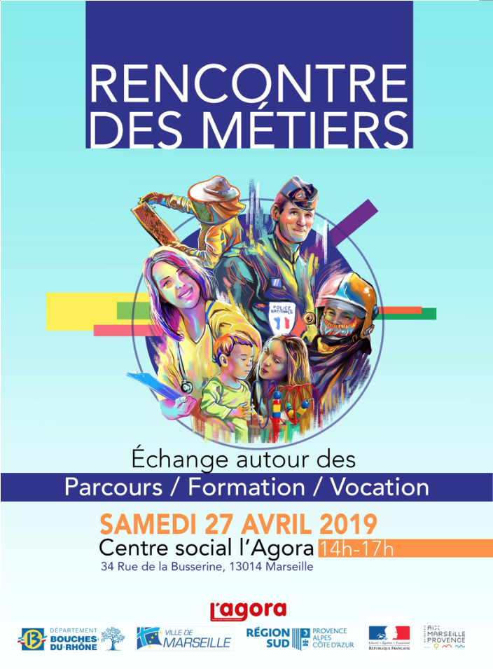 Rencontre des métiers - samedi 27 avril - Centre social Agora - 13014